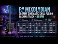F# Mixolydian Dreamy Cinematic Chill Fusion Backing Track - 81 BPM