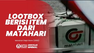 Iklan Matahari Dept Store - Lootbox (2000)