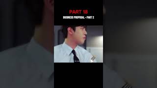 Business proposal - episode 1| PART 18 Hindi dubbed ✨ businessproposal shorts viral kdrama