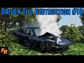 Driven Till Destruction - Proving Grounds #10 - BeamNG Drive