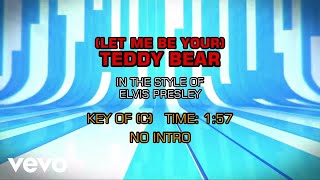 Elvis Presley - (Let Me Be Your) Teddy Bear (Karaoke)