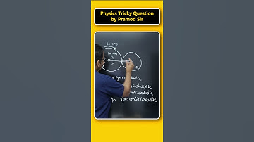Physics Tricky & Conceptual Question by #pramod_maheshwari #PM_Sir #physics_question #jee #neet