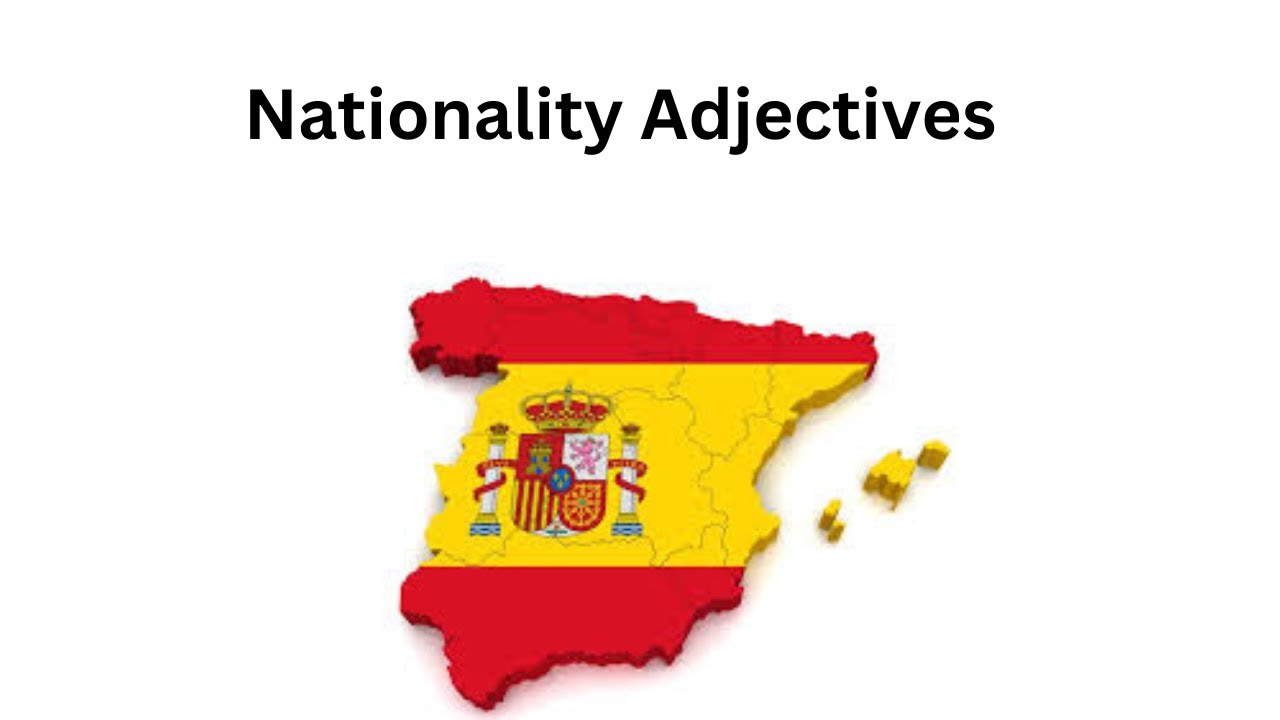 spanish-nationality-adjectives-youtube