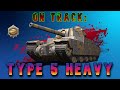 On track type 5 heavy ll wot console  world of tanks modern armor