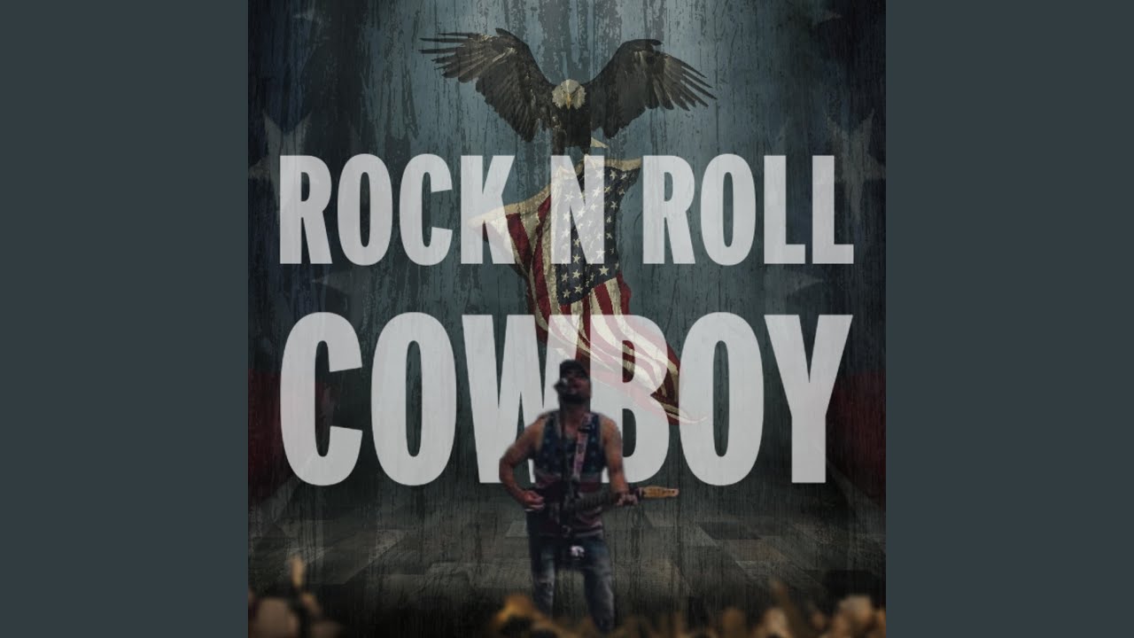 Rock n Roll cowboy - YouTube