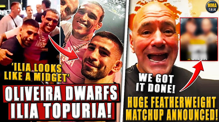 Charles Oliveira DWARFS Ilia Topuria in Backstage UFC 312 Footage;BIG featherweight matchup announce