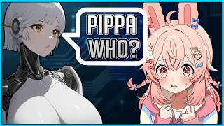 Pippa gets literally WHOD by a Chatbot