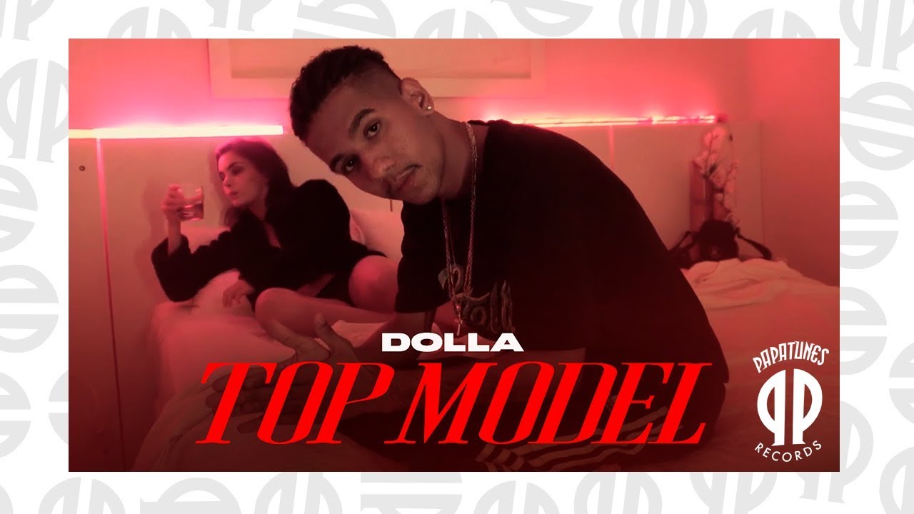 Watch Dolla - Top Model (prod. Papatinho) on YouTube Watch Dolla - Top Model (prod. Papatinho) on YouTube