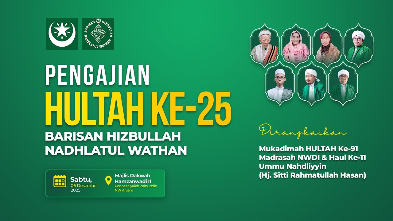 PENGAJIAN HULTAH KE-25 BARISAN HIZBULLAH NAHDLATUL WATHAN