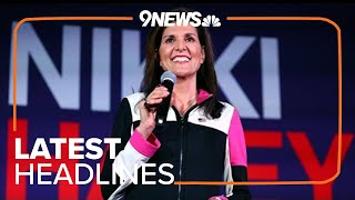 Latest headlines | GOP presidential candidate Nikki Haley hosting rally in Colorado on Tuesday