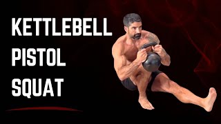 Kettlebell Pistol Squat