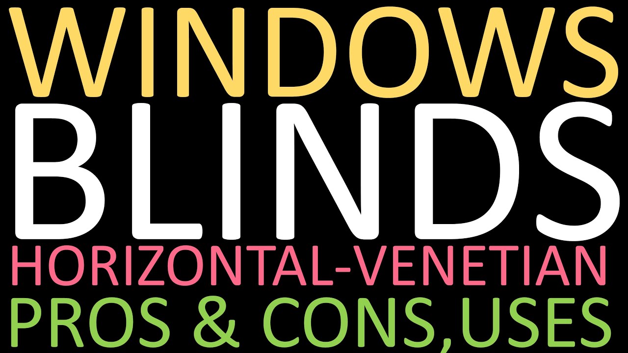 Window Blinds - Venetian/Horizontal BLINDS/Curtains | PROS & CONS | USES | Architecture Home