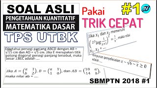 Pembahasan Soal Asli TPS UTBK Kuantitatif (SBMPTN 2018 Matematika Dasar) - UTBK 2021 [#1] screenshot 5