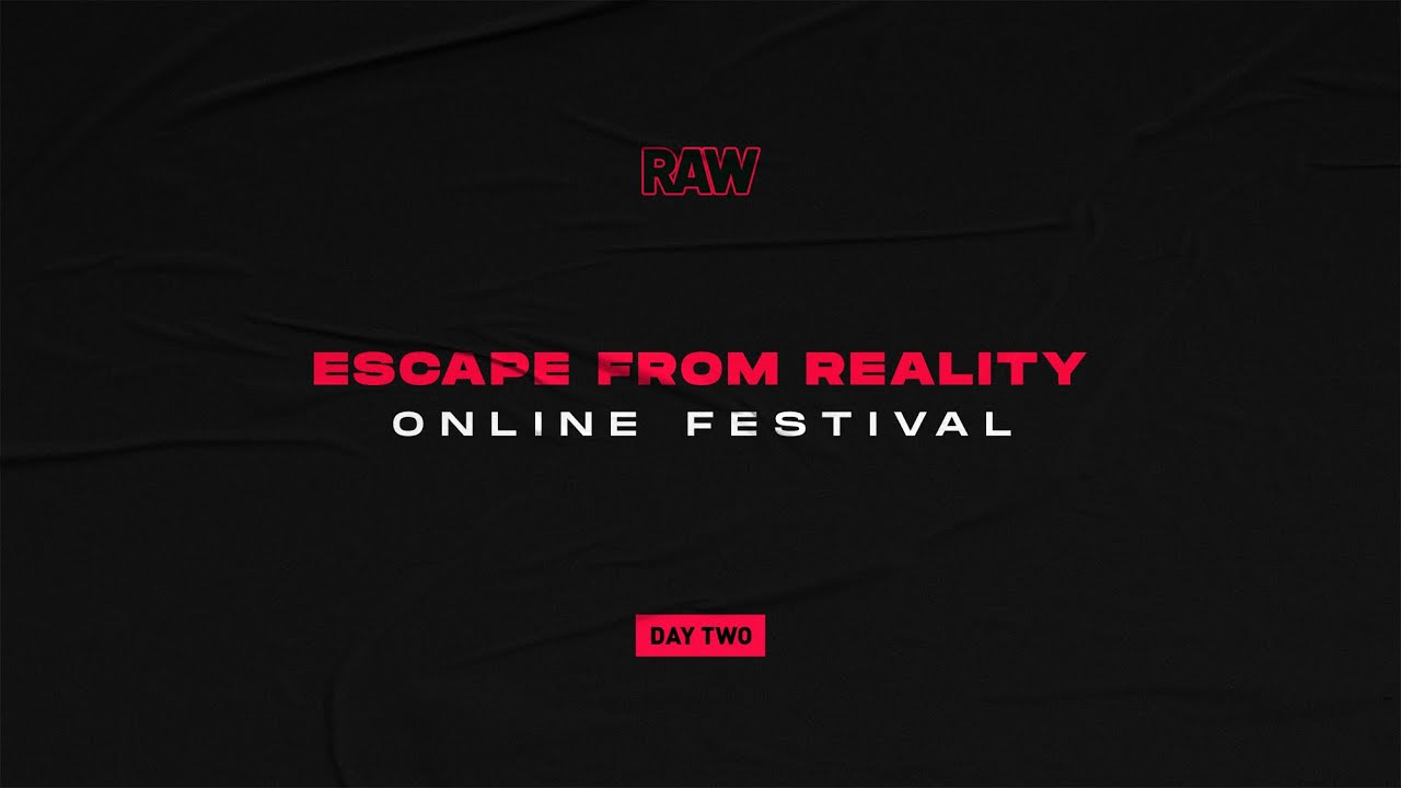 RAW Escape From Reality II | Day 2 auf YouTube ansehen RAW Escape From Reality II | Day 2 auf YouTube ansehen