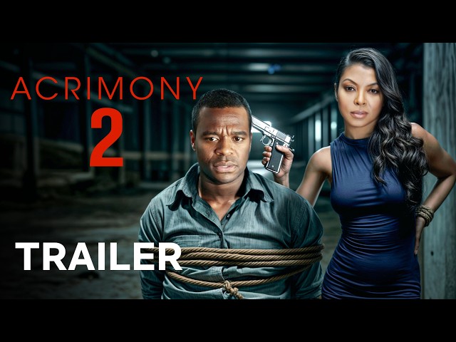 Acrimony 2 Trailer & Release Date UPDATE! l FIRST LOOK (2025)