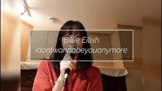Billie Eilish - idontwannabeyouanymore (cover)
