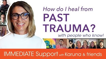 How Do I HEAL from PAST TRAUMA? An Immediate Support Video with Raw, Real and Encouraging Insight!