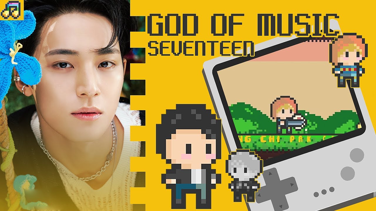 SEVENTEEN - God Of Music 음악의 신 【8bit / Videogame ver.】