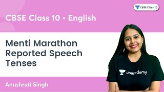 Menti Marathon - Reported Speech  | Tenses | CBSE Class 10 | Anushruti Singh