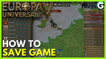 How to Save Game in Europa Universalis 5 (Full Guide)