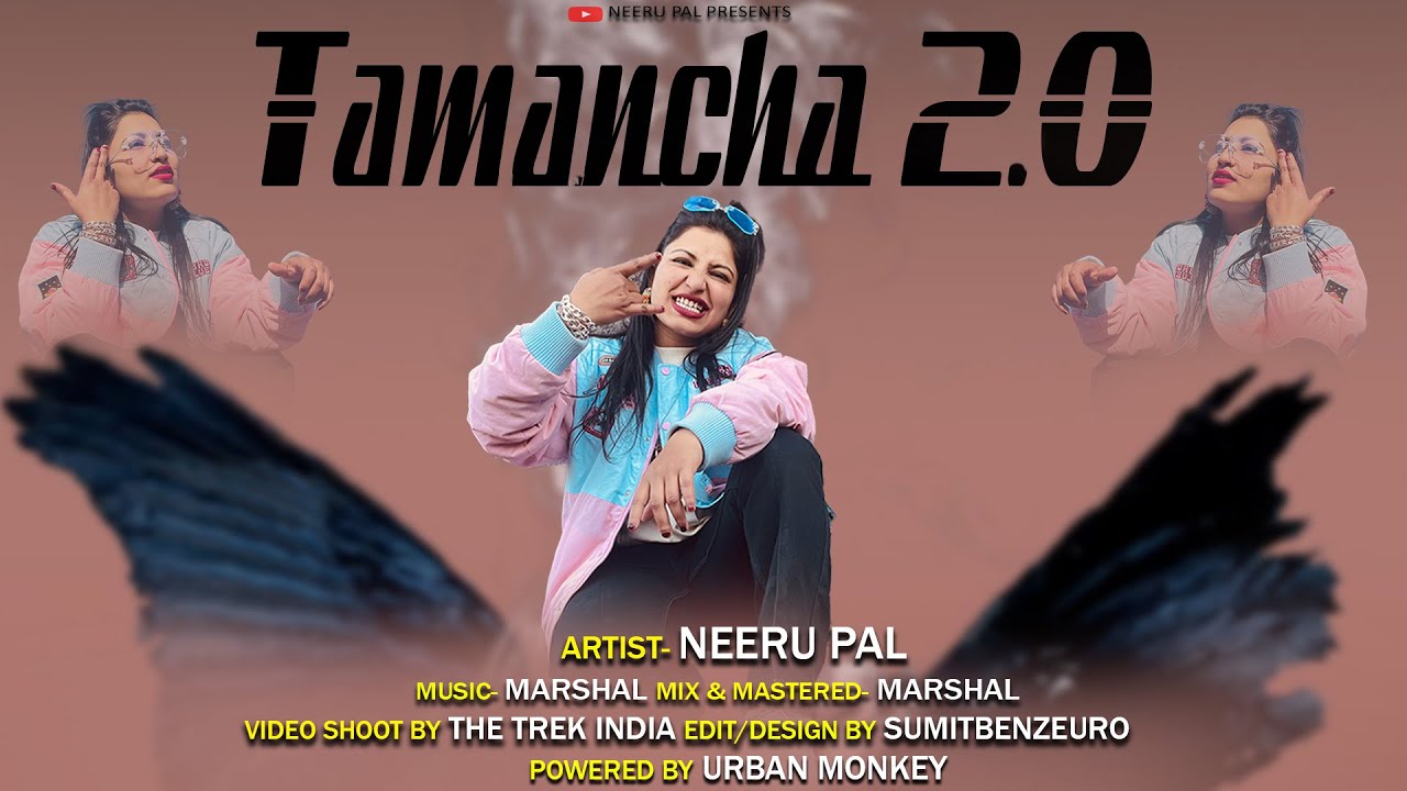 Tamancha 20 Neeru pal Indian Female  rappers  Urban Monkey  Marshal