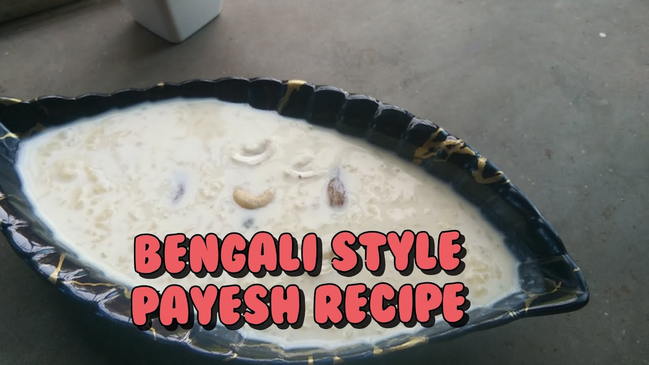 Bengali Style Payesh Recipe viralvideo foodiehridesmam YouTube bengali-style-payesh-recipe-viralvideo-foodiehridesmam-youtube