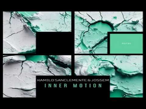 Kamilo Sanclemente, Jossem - Inner Motion (Original Mix)