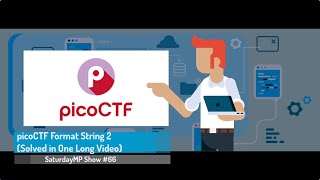 SaturdayMP Show 66: picoCTF Format String 2 (Solved in One Long Video) Net Worth