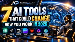 Seven AI Tools That Could Change How You Work in 2026 🤖 | AP Quintellect