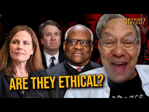 U.S. Supreme Court Unethical? - Lewis Black's Rantcast