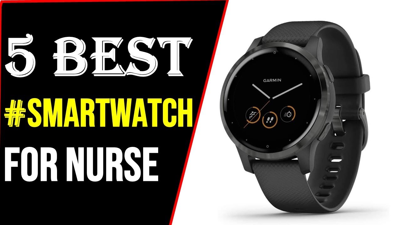 Best Smartwatches for Nurse In 2022 [Top 5 Picks Reviewed] YouTube