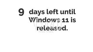 9 days left until windows 11