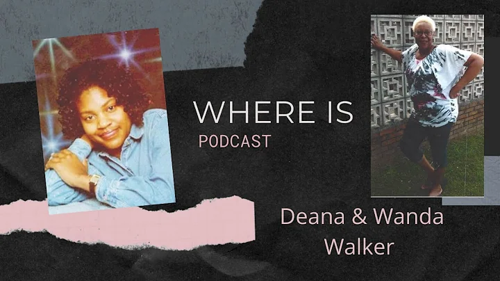 Where Is Deana & Wanda Walker?