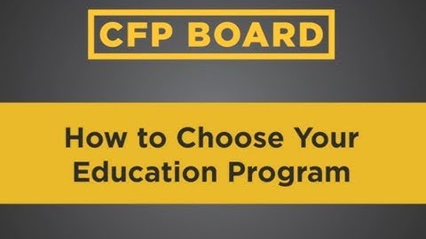 Path to CFP® Certification: Choosing a Financial Planning Education Program