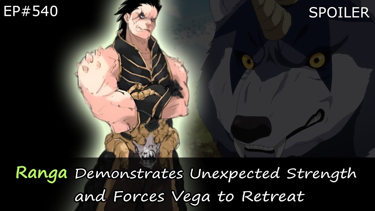Default Ranga EP#540 | Ranga Demonstrates Unexpected Strength and Forces Vega to ...