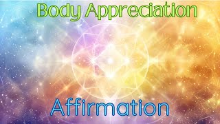 Body Affirmation Meditation: Enhance Health, Vitality, Self-Love, Confidence, Relax, Positivity