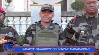 Amagye Gawambye Obuyinza E Madagascar, President Rajoelina Bamututte Talinnya.