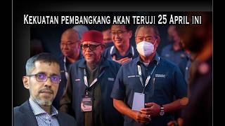 Isu Azam Baki: Kekuatan pembangkang akan teruji 25 April ini