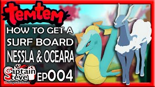 TemTem How To Get a Surf Board Catch Oceara & Nessla Captain Steve Guide Tip and Tricks PS5 Gameplay