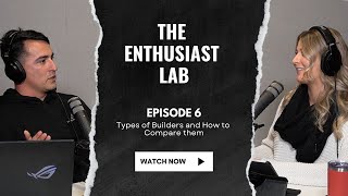 Episode 6 - Types of Builders and How to Compare Them