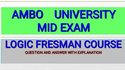 Logic & Critical Thinking (Mid Exam) Ambo University #logic and critical thinking unit 2 & 1