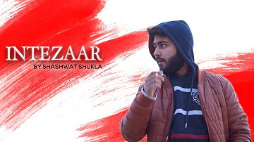 Intezaar | Official Video Song | Shashwat Shukla | PropheC | Latest Punjabi Music Video