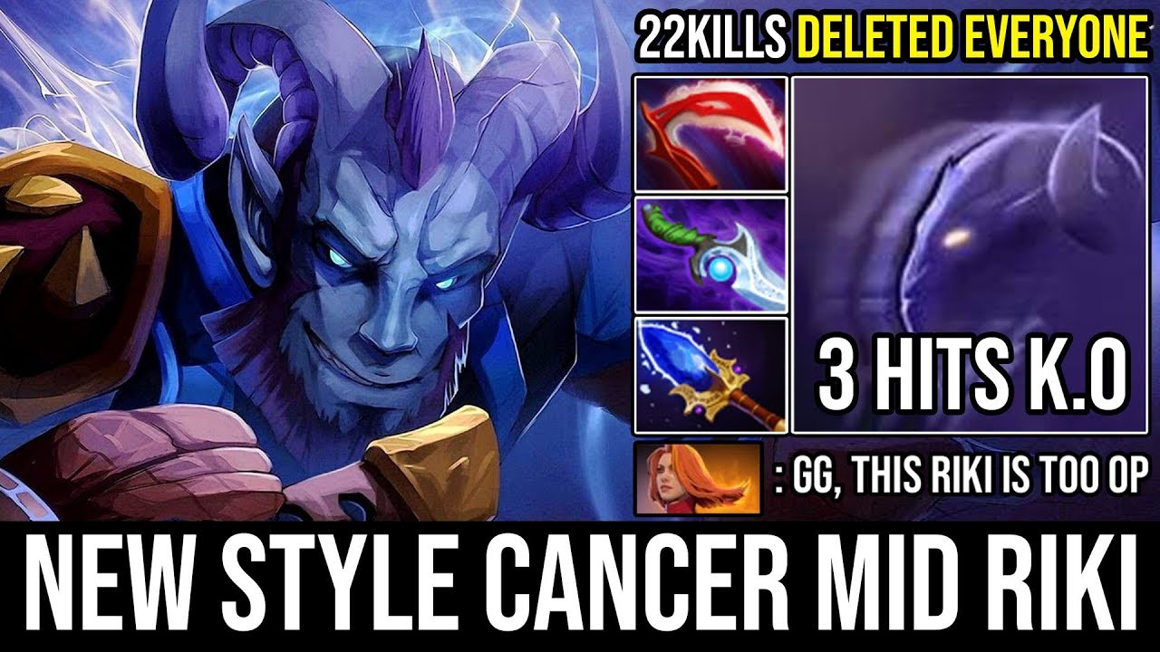 [Riki] 3Hits K.O NEW CANCER MID Deleted Everyone ft. Desolator + Scepter 22Kills and GODLIKE DotA 2