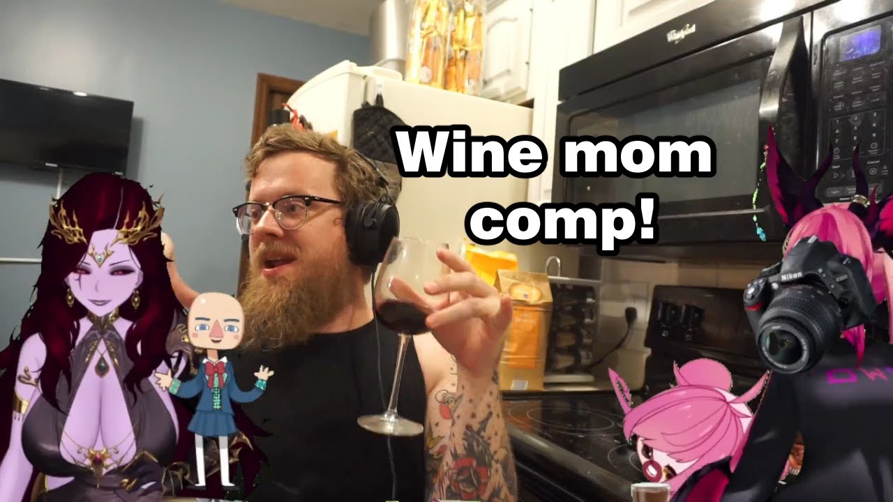 Wine mom compilation🍷 Feat. PapaMutt, Tricky, Vexoria, Froggy and Mari