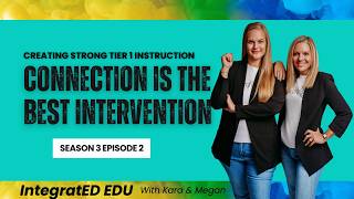 Connection is the Best Intervention: Creating Strong Tier 1 Instruction