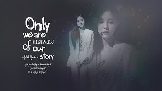 Video thumbnail of "[HD || Lyric || Vietsub] Only We Are Unaware Of Our Story - Park Hyomin"