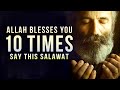 Say This Allah Will Bless You 10 Times