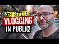 Vlogging in public tips to avoid embarrassment