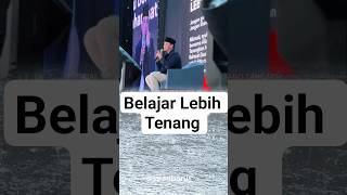 Belajar Lebih Tenang, Ceramah Ustadz Hilman Fauzi #hilmanfauzi #ustadzhilmanfauji #ustadzhilmanfauzi