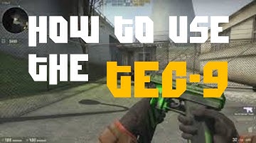 How to Use the Tec-9 (CS:GO)